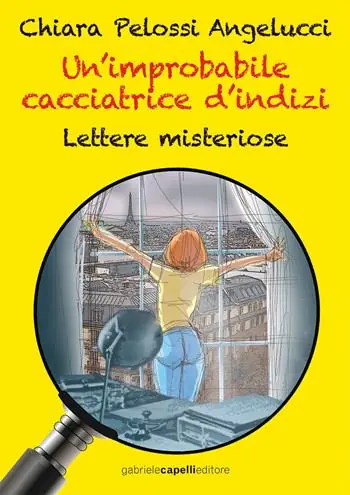 Affare Un‘improbabile cacciatrice d‘indizi. Lettere misteriose