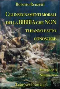 Gli insegnamenti morali della Bibbia che non ti hanno fatto conoscere Saldi