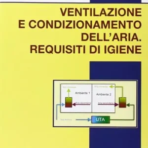 Ventilazione e condizionamento dell‘aria. Requisiti d‘igiene Promozione Esclusiva