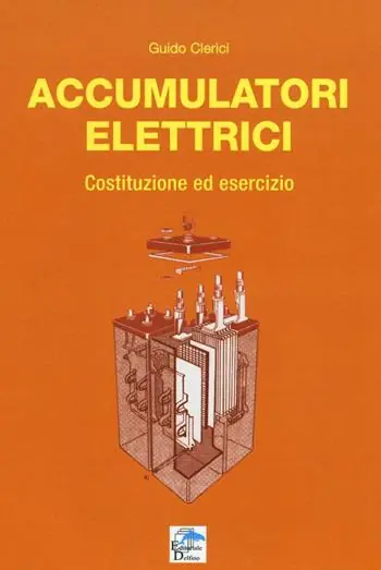 Accumulatori elettrici. Costituzione ed esercizio Prezzo Scontato
