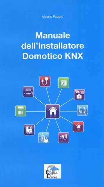 Manuale dell‘installatore Domotico KNX Ultime Pezzi