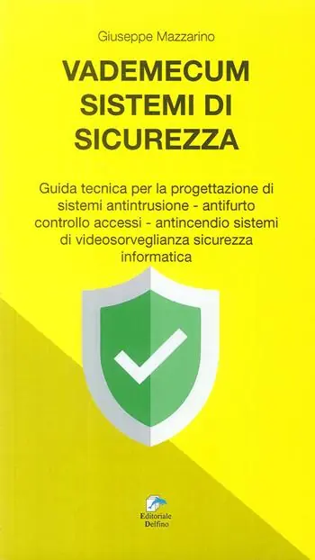 Più Venduto Vademecum sistemi di sicurezza. Guida tecnica per la progettazione di sistemi antintrusione, antifurto controllo accessi, antincendio sistemi di video sorveglianza sicurezza informatica