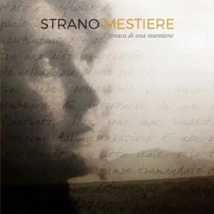 Offerta Strano mestiere. Cronaca di una ossessione