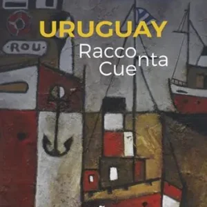 Occasione Imperdibile Uruguay. Racconta-Cuenta. Ediz. multilingue