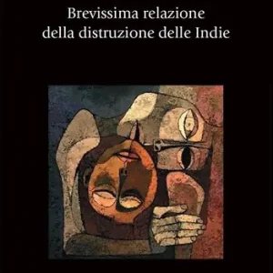 Brevissima relazione della distruzione delle Indie Occasione Imperdibile