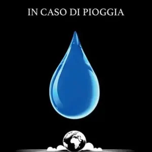 In caso di pioggia Non Perdere