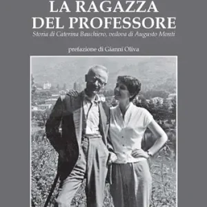 Non Perdere La ragazza del professore. Storia di Caterina Bauchiero, vedova di Augusto Monti