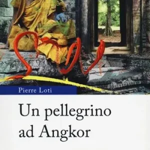 Un pellegrino ad Angkor Promozione
