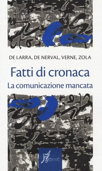 Fatti di cronaca. La comunicazione mancata Scelto Dai Clienti