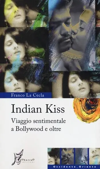 Novità Indian kiss. Viaggio sentimentale a Bollywood e oltre