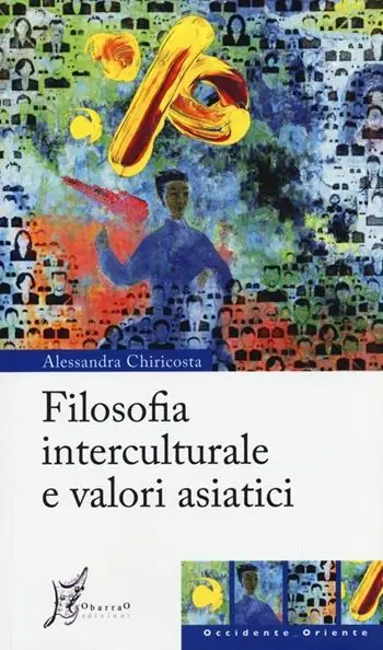 Subito Disponibile Filosofia interculturale e valori asiatici