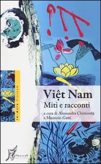 Viêt Nam. Miti e racconti Offerta Speciale