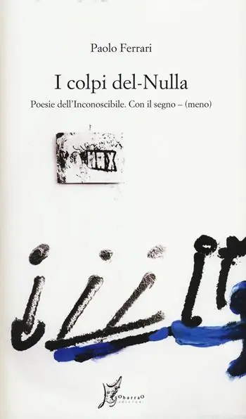 Spedizione Espresso I colpi del nulla. Poesie dell‘inconoscibile. Con il segno - (meno)