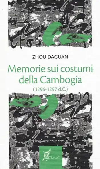 Compra Adesso Memorie sui costumi della Cambogia (1296-1297 d.C.)