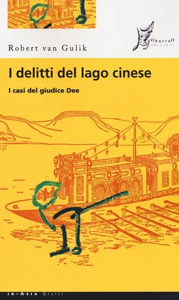 I delitti del lago cinese. I casi del giudice Dee Quantità Limitata