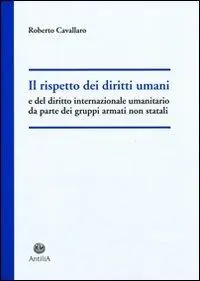 Soddisfatti O Rimborsati Il rispetto dei diritti umani e del diritto internazionale umanitario da parte dei gruppi armati non statali