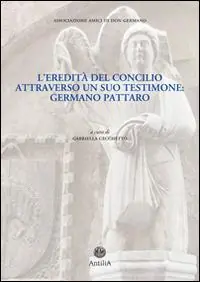 L‘ eredità del Concilio attraverso un suo testimone. Germano Pattaro Offerta