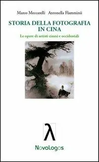 Nuova Collezione Storia della fotografia in Cina. Le opere di artisti cinesi e occidentali
