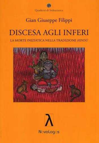 Occasione Imperdibile Discesa agli inferi. La morte iniziatica nella tradizione Hindù