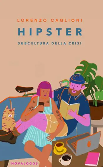 Hipster. Subcultura della crisi Scelto Dai Clienti