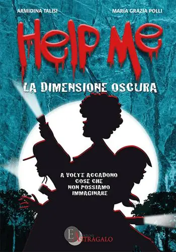 Help me. La dimensione oscura Ultimissimo Modello