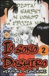 Prezzo Scontato Io sono Doshiro. Vol. 2