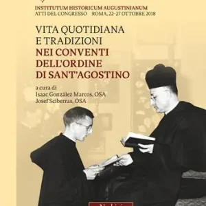 Vita quotidiana e traduzioni nei conventi dell‘ordine di Sant‘Agostino Di Tendenza