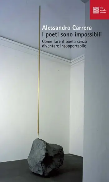 I poeti sono impossibili. Come fare il poeta senza diventare insopportabile Ultima Occasione