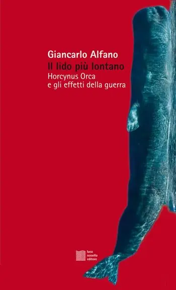 Il lido più lontano. Horcynus Orca e gli effetti della guerra Quantità Limitata