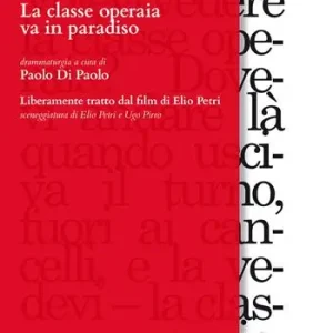 Promozione Esclusiva La classe operaia va in paradiso