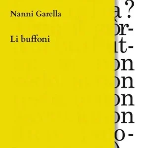 Li buffoni. Dal testo omonimo di Margherita Costa Offerta