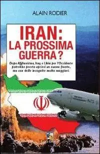 Solo Oggi Iran la prossima guerra?