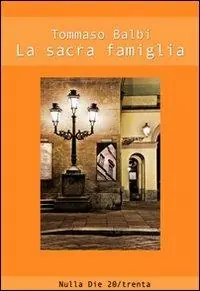 La sacra famiglia Ultimissimo Modello