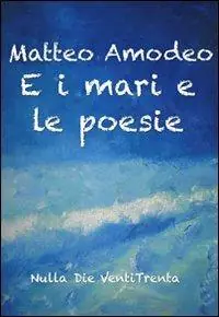 Quantità Limitata E i mari e le poesie