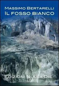 Il fosso bianco Direttamente Dal Produttore