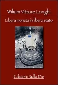 Libera moneta in libero stato Consegna Rapida