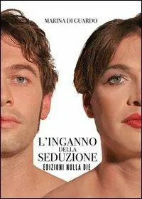 Ordina Subito L‘ inganno della seduzione