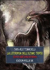 La leggenda dell‘ultimo tengu. Storie dalle isole di Nihon Prezzo Ridotto