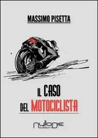 Il caso del motociclista Miglior Prezzo