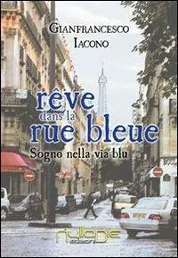 Sogno nella via blu Ultime Pezzi