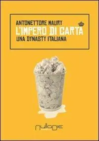 L‘ impero di carta. Una dynasty italiana Super Prezzo