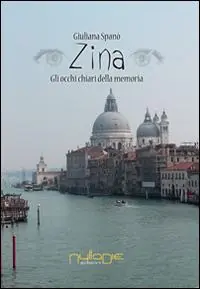 Zina. Gli occhi chiari della memoria Prezzo Ridotto