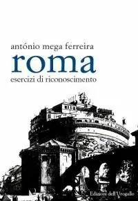 Roma. Esercizi di riconoscimento Novità