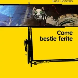 Come bestie ferite Quantità Limitata