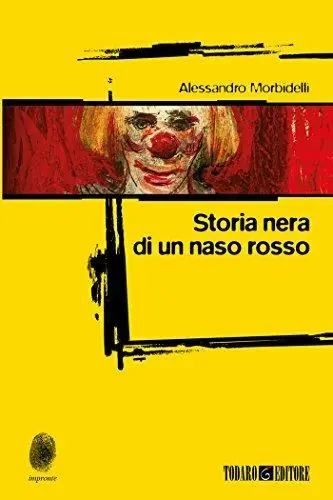 Popolare Storia nera di un naso rosso