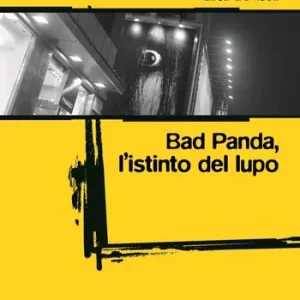 Professionale Bad Panda. L‘istinto dellupo