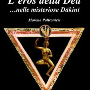 Promo Stagionale L‘eros della dea... nelle misteriose Dakini
