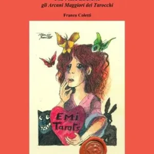 Prezzo Scontato Emi nel paese delle Emi-raviglie. Una fiaba attraverso gli arcani maggiori dei tarocchi