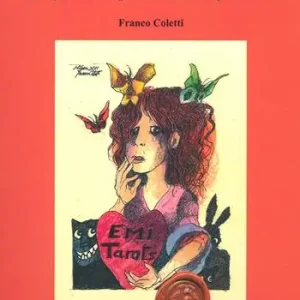 Offerta Lampo Emi in Wonderland. A fairy tale through the Tarots‘ Major Arcana