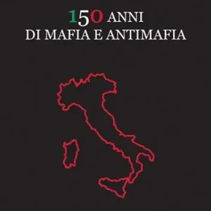 Prezzo Scontato 150 anni di mafia e antimafia